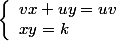 \left\{\begin{array}l vx + uy = uv
 \\ xy = k\end{array}\right.